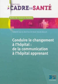 Conduire le changement à l'hôpital