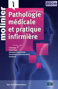 Pathologie médicale et pratique infirmière - Tome 1