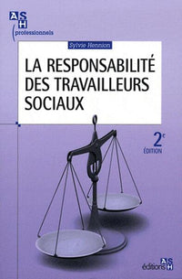 La responsabilité des travailleurs sociaux - 2e édition