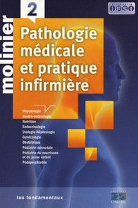 PATHOLOGIE MEDICALE ET PRATIQUE INFIRMIERE TOME 2