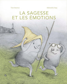 La sagesse et les émotions