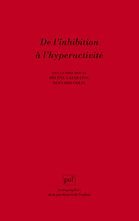 De l'inhibition à l'hyperactivité
