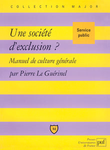 Une société d'exclusion ?