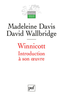 Winnicott: Introduction à son oeuvre