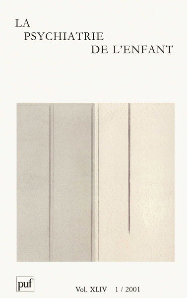 Psychiatrie de l'enfant 2001, vol. 44 (1)