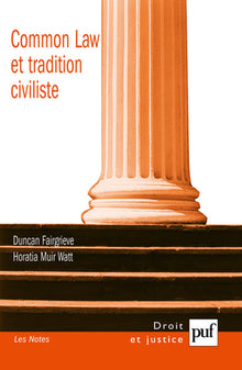 Common Law et tradition civiliste: Convergence ou concurrence ?