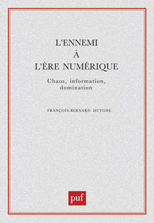 L'ennemi à l'ère numérique