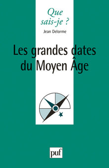 les grandes dates du moyen âge