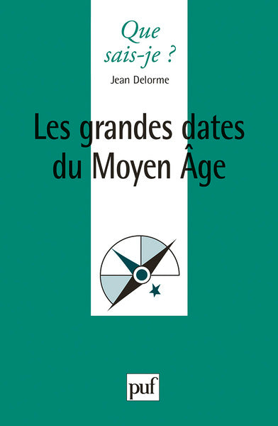 les grandes dates du moyen âge