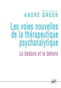 Les voies nouvelles de la thérapeutique psychanalytique