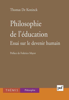 Philosophie de l'éducation : essai sur le devenir humain