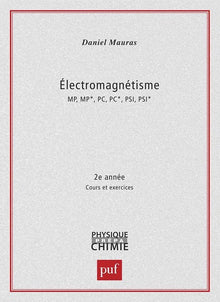 Electromagnétisme : Cours et exercices