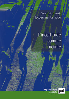 L'incertitude comme norme