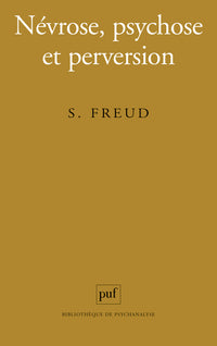 Névrose, psychose et perversion