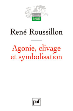 Agonie, clivage et symbolisation