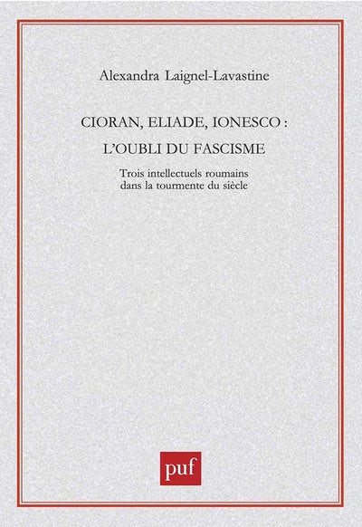 Cioran, Eliade, Ionesco
