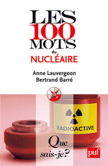 Les 100 mots du nucléaire