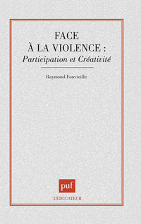 Face à la violence : participation et créativité