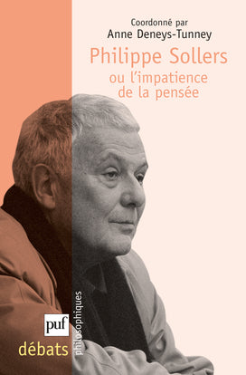 Philippe Sollers, ou l'impatience de la pensée