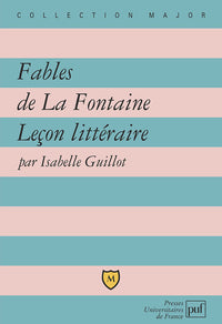 Fables de la Fontaine : Leçon littéraire