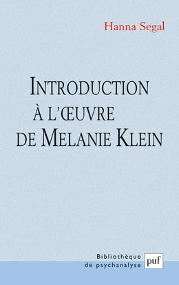 Introduction à l'oeuvre de Melanie Klein
