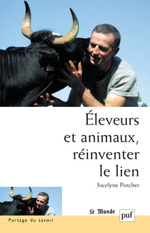 Eleveurs et animaux, réinventer le lien