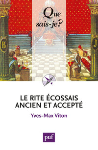 Le Rite Écossais Ancien et Accepté: Préface de Roger Dachez
