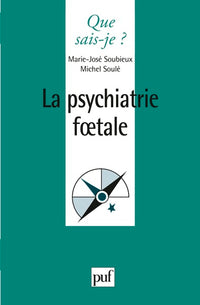 La psychiatrie foetale