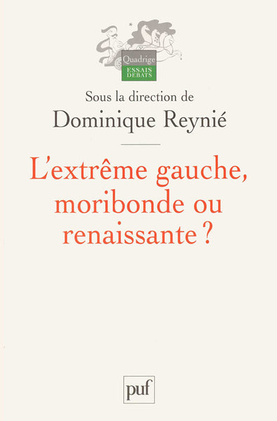 L'extrême gauche, moribonde ou renaissante ?
