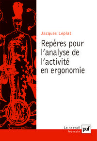 Repères pour l'analyse de l'activité en ergonomie