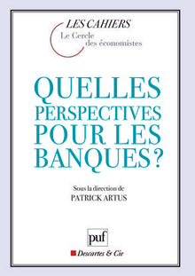 Quelles perspectives pour les banques ?