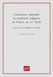 Conscience nationale et sentiment religieux en France au XVIe siècle
