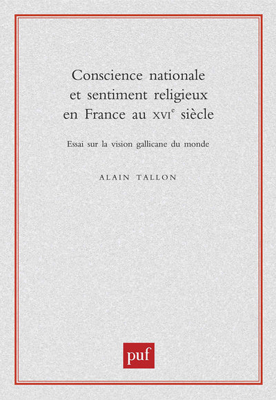 Conscience nationale et sentiment religieux en France au XVIe siècle