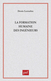 La Formation humaine des ingénieurs