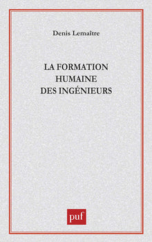 La Formation humaine des ingénieurs
