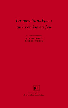 La psychanalyse : une remise en jeu