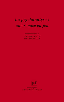 La psychanalyse : une remise en jeu