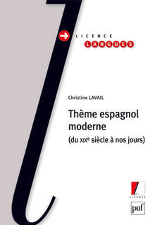 Thème espagnol moderne: Du XIXe siècle à nos jours
