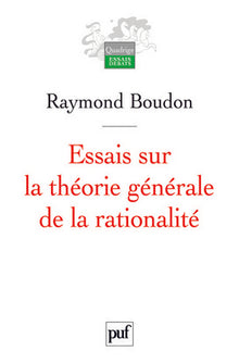 Essais sur la théorie générale de la rationalité