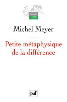 Petite métaphysique de la différence