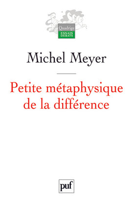 Petite métaphysique de la différence