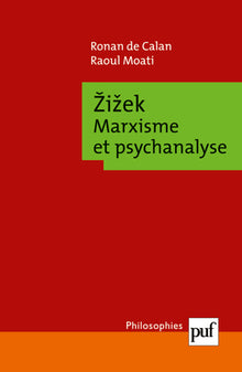 Žižek. Marxisme et psychanalyse