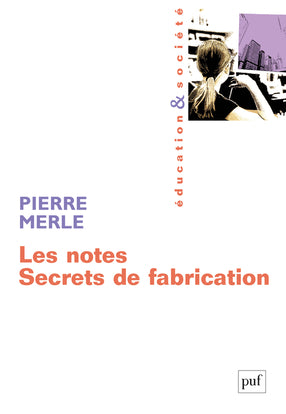 Les notes: Secrets de fabrication