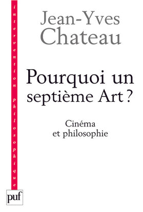 Pourquoi un septième art ?