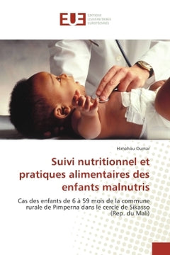 Suivi nutritionnel et pratiques alimentaires des enfants malnutris