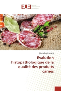Evalution histopathologique de la qualite des produits carnes