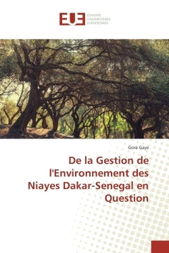 De la Gestion de l'Environnement des Niayes Dakar-Senegal en Question