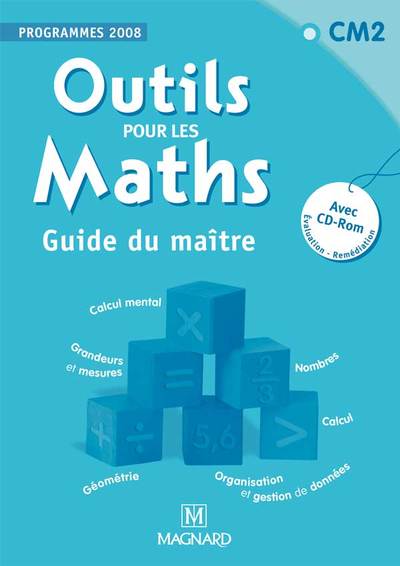 Outils pour les maths CM2 - Guide du maître