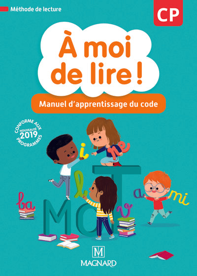 À moi de lire ! CP (2019) - Manuel d'apprentissage du code