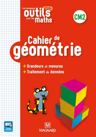 Les nouveaux outils pour les maths CM2 - Cahier de géométrie